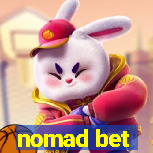 nomad bet